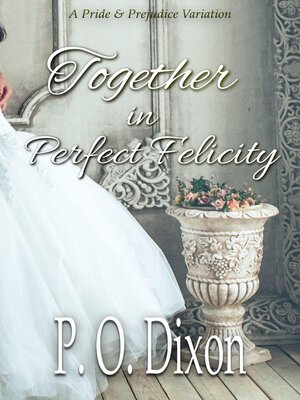 cover image of Together in Perfect Felicity